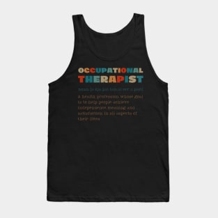 Occupational Therapist Definition Tank Top